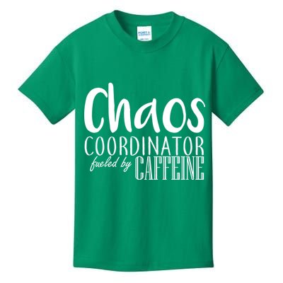 Chaos Coordinator Fueled By Caffeine Kids T-Shirt