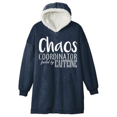 Chaos Coordinator Fueled By Caffeine Hooded Wearable Blanket