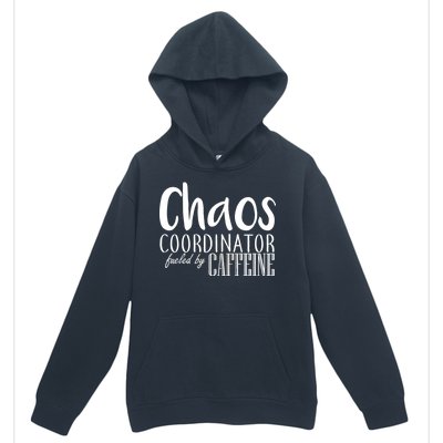 Chaos Coordinator Fueled By Caffeine Urban Pullover Hoodie