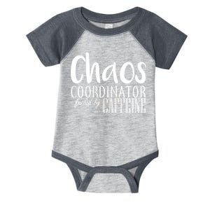 Chaos Coordinator Fueled By Caffeine Infant Baby Jersey Bodysuit