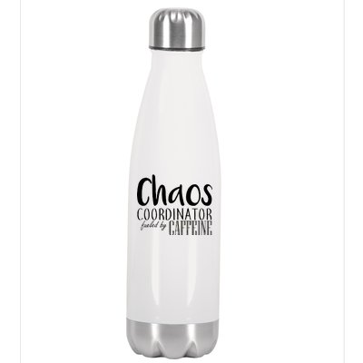 Chaos Coordinator Fueled By Caffeine Stainless Steel Insulated Water Bottle