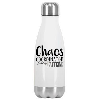 Chaos Coordinator Fueled By Caffeine Stainless Steel Insulated Water Bottle