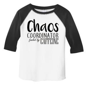 Chaos Coordinator Fueled By Caffeine Toddler Fine Jersey T-Shirt