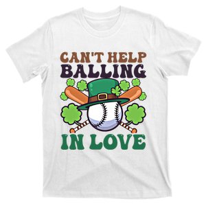 CanT Help Balling In Love Design St Patricks Baseball Cool Gift T-Shirt