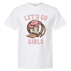 Cow Hat Boots Let's Go Western Cowgirls Garment-Dyed Heavyweight T-Shirt