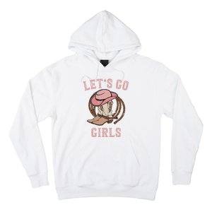 Cow Hat Boots Let's Go Western Cowgirls Hoodie