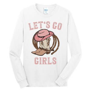 Cow Hat Boots Let's Go Western Cowgirls Tall Long Sleeve T-Shirt