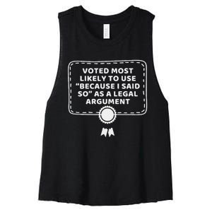 Courtroom Humor Because I Said So Legal Argument Women's Racerback Cropped Tank