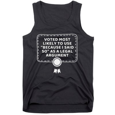 Courtroom Humor Because I Said So Legal Argument Tank Top