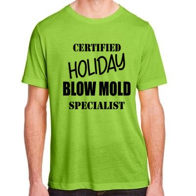 Certified Holiday Blow Mold Specialist Gift Adult ChromaSoft Performance T-Shirt