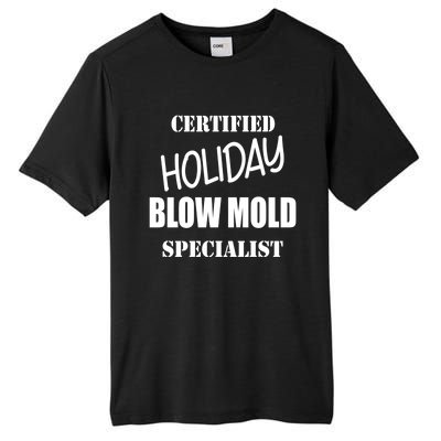 Certified Holiday Blow Mold Specialist Gift Tall Fusion ChromaSoft Performance T-Shirt