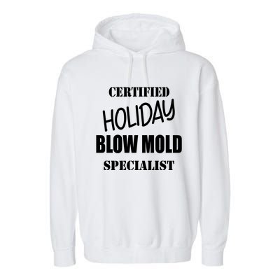 Certified Holiday Blow Mold Specialist Gift Garment-Dyed Fleece Hoodie