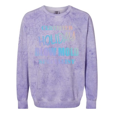 Certified Holiday Blow Mold Specialist Meaningful Gift Colorblast Crewneck Sweatshirt