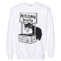 Cat Hissing Booth Free Hisses Garment-Dyed Sweatshirt