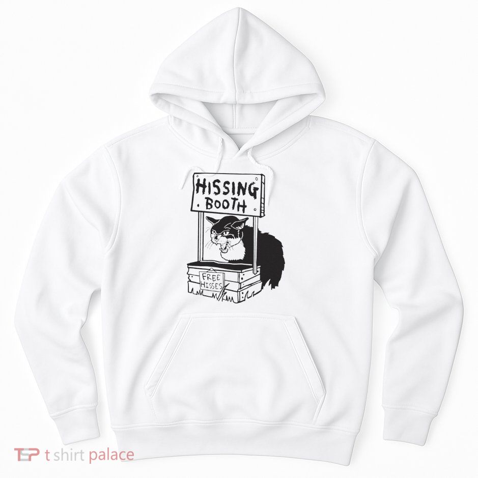 Cat Hissing Booth Free Hisses Hoodie