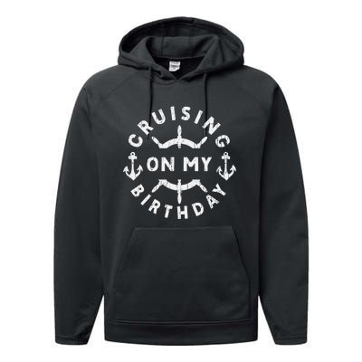 Cool Happy Birthday Design Cruising on my birthday Vacation Performance Fleece Hoodie