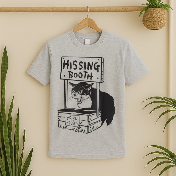 Cat Hissing Booth Free Hisses T-Shirt