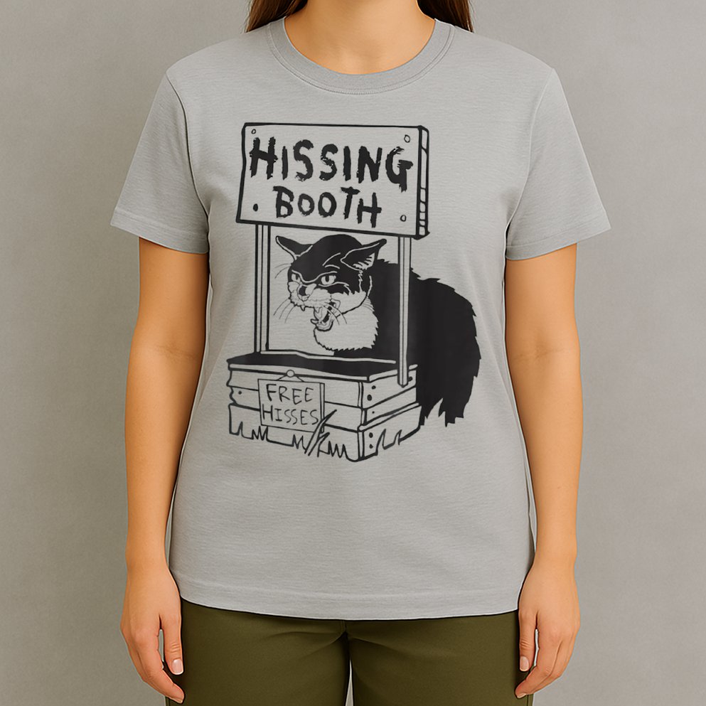 Cat Hissing Booth Free Hisses T-Shirt
