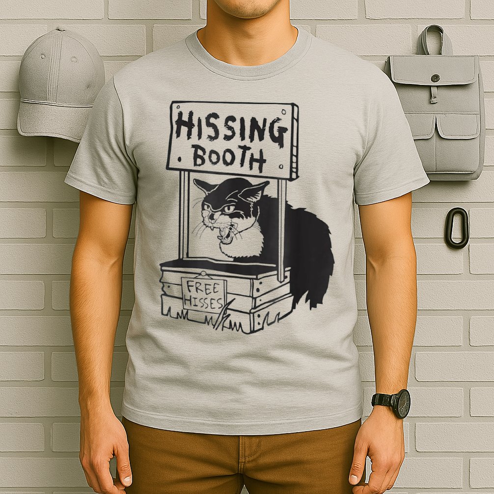 Cat Hissing Booth Free Hisses T-Shirt
