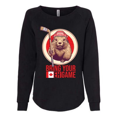 Canadian Hockey Beaver Canada Day Bring Your Eh! Game Funny Gift Womens California Wash Sweatshirt