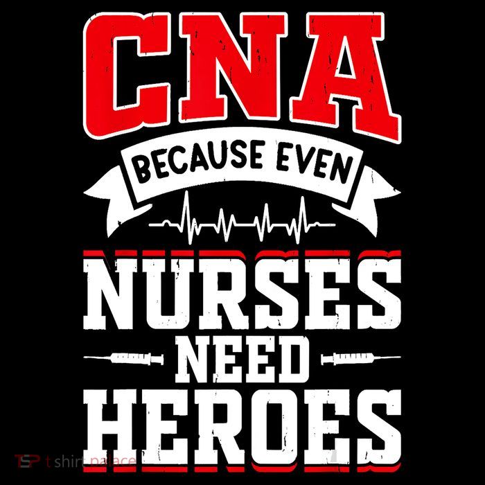 CNA Humor Because Even Nurses Need Heroes Funny CNA Nurse Flexfit Unipanel Trucker Cap