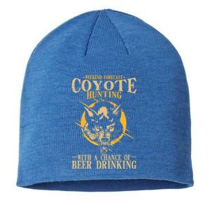 Coyote Hunting Beer Ing Gift Sustainable Beanie