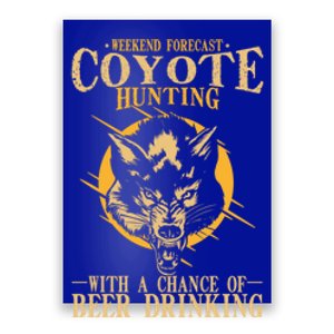 Coyote Hunting Beer Ing Gift Poster