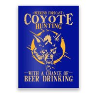 Coyote Hunting Beer Ing Gift Poster