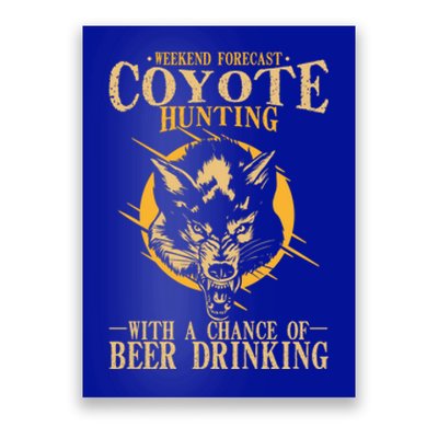 Coyote Hunting Beer Ing Gift Poster