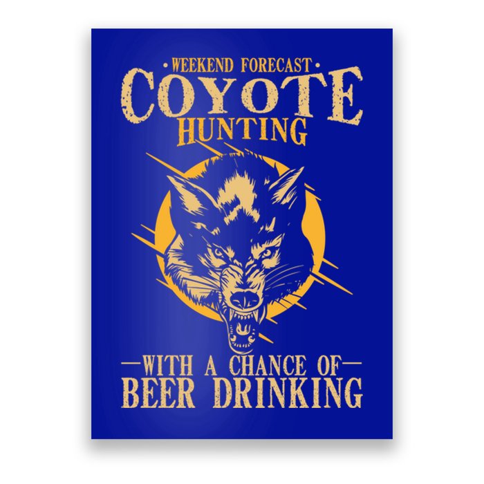 Coyote Hunting Beer Ing Gift Poster