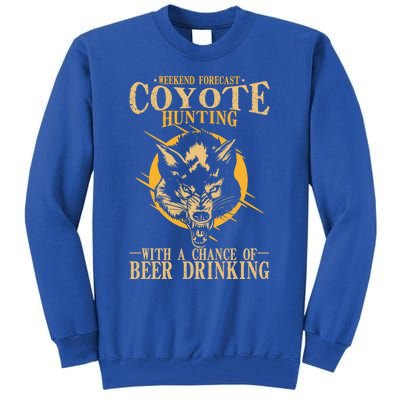 Coyote Hunting Beer Ing Gift Tall Sweatshirt