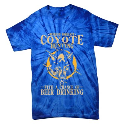 Coyote Hunting Beer Ing Gift Tie-Dye T-Shirt