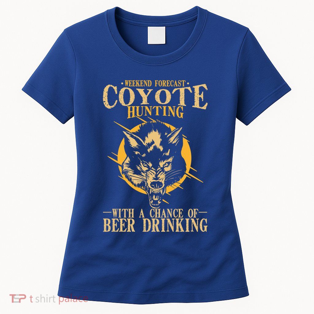 Coyote Hunting Beer Ing Gift Womens T-Shirt