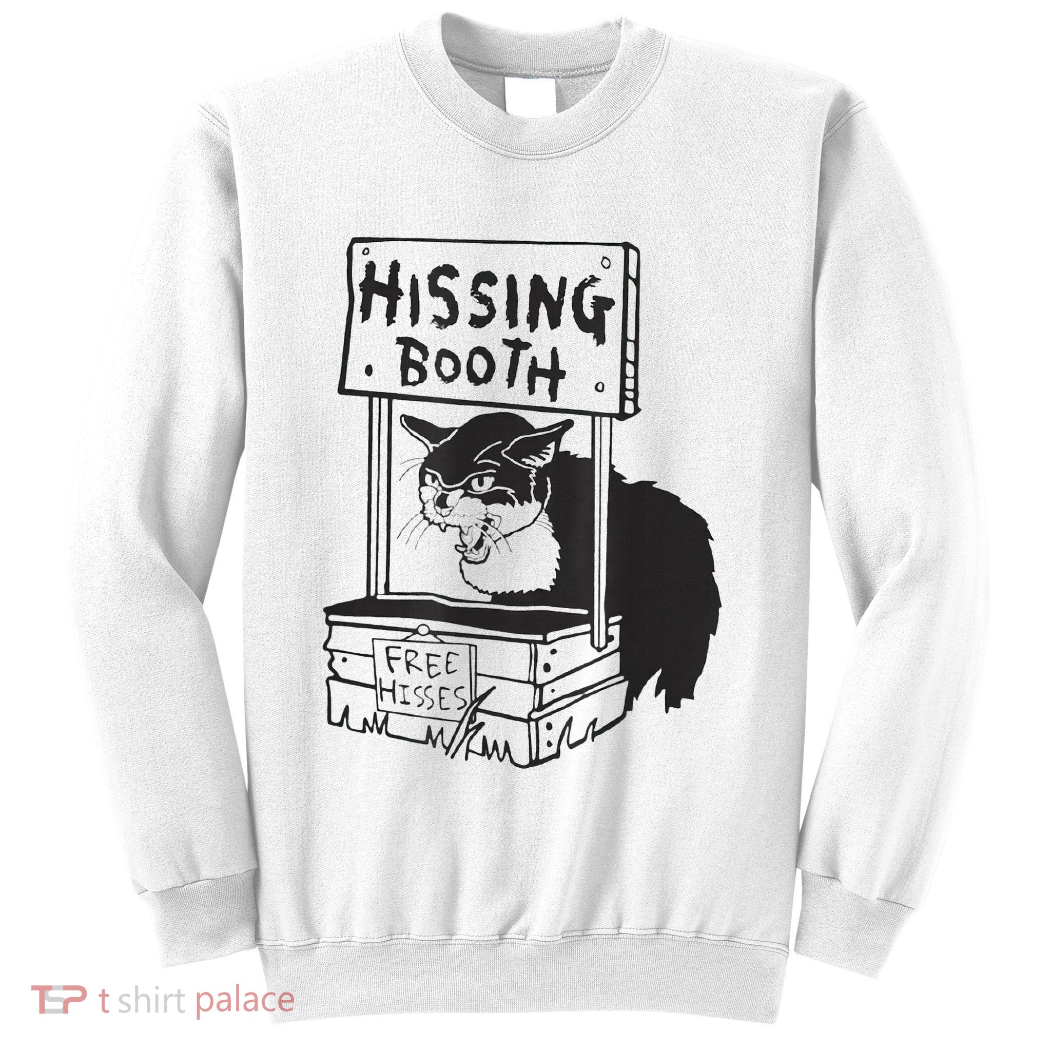 Cat Hissing Booth Free Hisses Sweatshirt