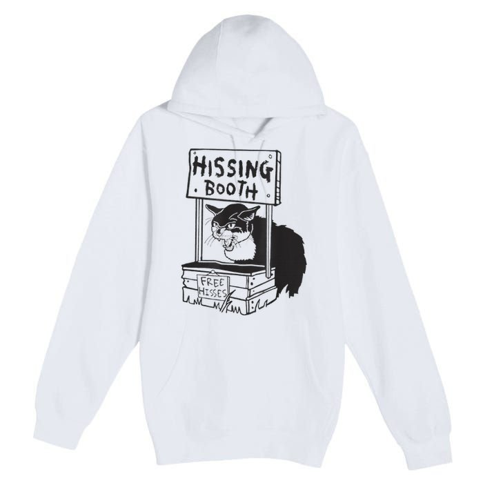 Cat Hissing Booth Free Hisses Premium Pullover Hoodie