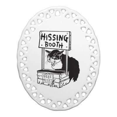 Cat Hissing Booth Free Hisses Ceramic Oval Ornament