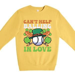 CanT Help Balling In Love Design St Patricks Baseball Gift Premium Crewneck Sweatshirt