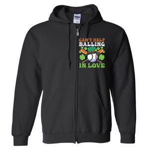 CanT Help Balling In Love Design St Patricks Baseball Gift Full Zip Hoodie