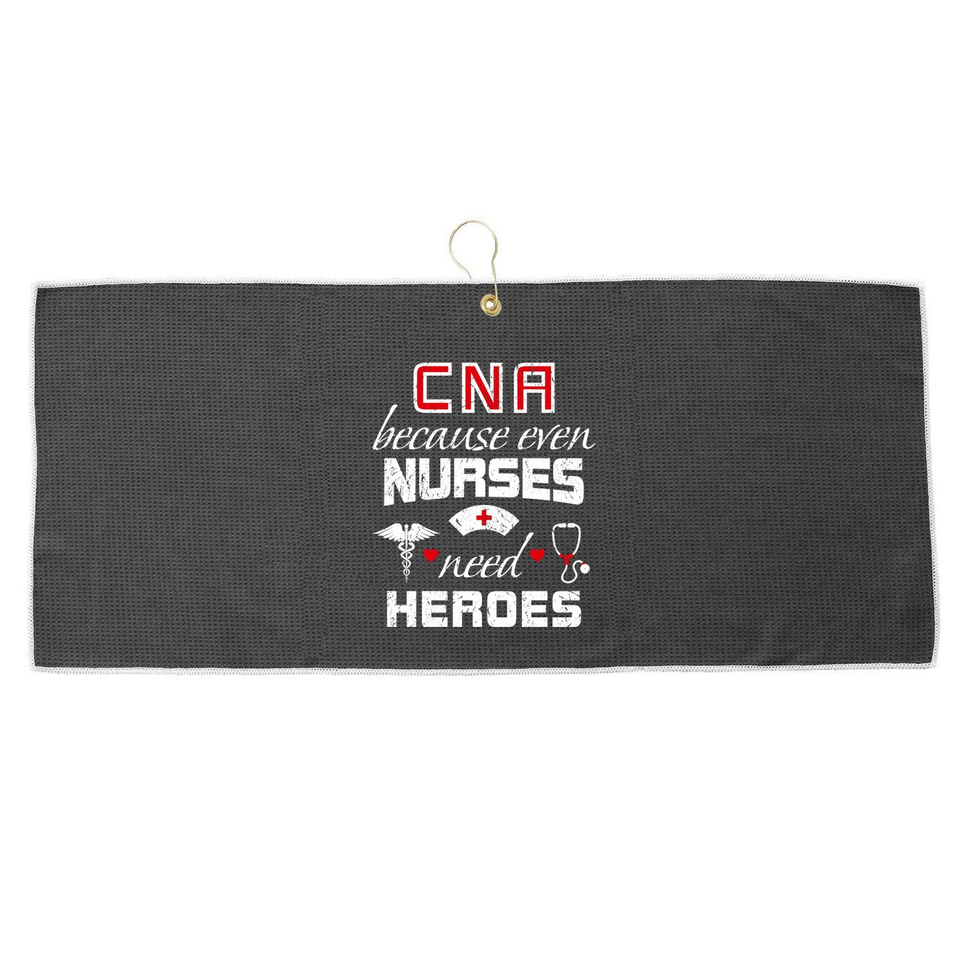 Cna Humor Because Even Nurses Need Heroes Funny Nurse Large Microfiber Waffle Golf Towel