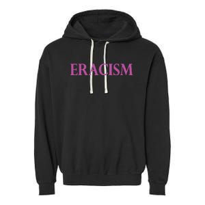 Classy Human / Civil Rights ERACISM Garment-Dyed Fleece Hoodie