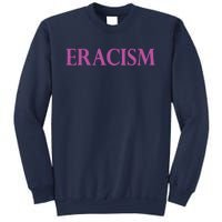 Classy Human / Civil Rights ERACISM Sweatshirt