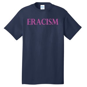 Classy Human / Civil Rights ERACISM Tall T-Shirt