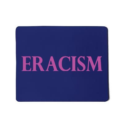 Classy Human / Civil Rights ERACISM Mousepad