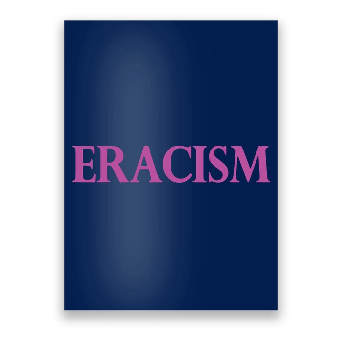 Classy Human / Civil Rights ERACISM Poster