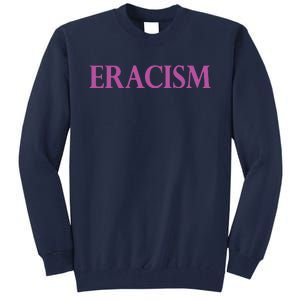 Classy Human / Civil Rights ERACISM Tall Sweatshirt