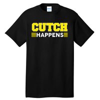 Cutch Happens Tall T-Shirt