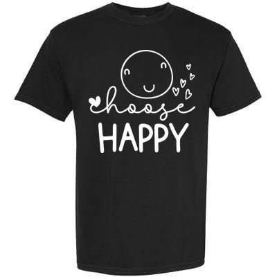 Choose Happy Cute Smile Face Garment-Dyed Heavyweight T-Shirt