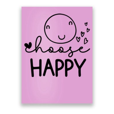 Choose Happy Cute Smile Face Poster