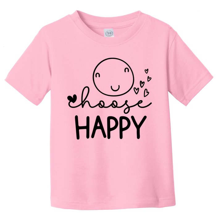 Choose Happy Cute Smile Face Toddler T-Shirt