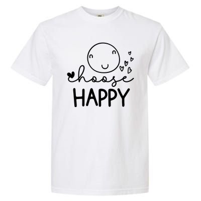 Choose Happy Cute Smile Face Garment-Dyed Heavyweight T-Shirt